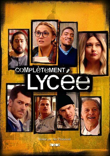 Постер фильма «Complètement Lycée»