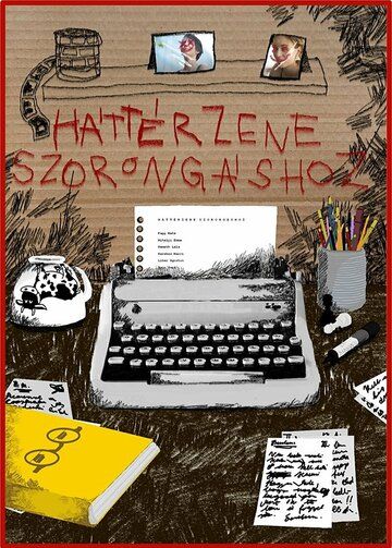 Постер фильма «Háttérzene szorongáshoz»