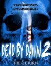 Постер фильма «Dead by Dawn 2: The Return»