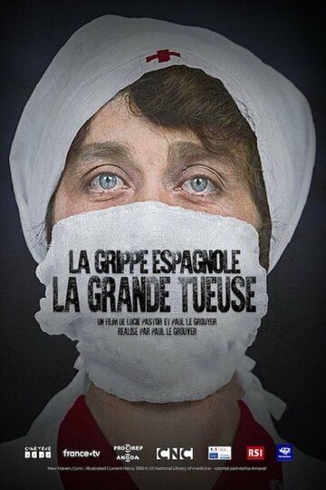 La Grippe espagnole, la grande tueuse