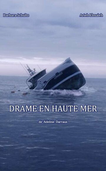 Постер фильма «Drame en Haute Mer»
