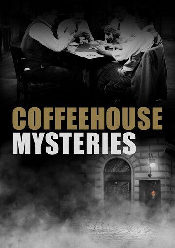 Постер фильма «Coffeehouse Mysteries»