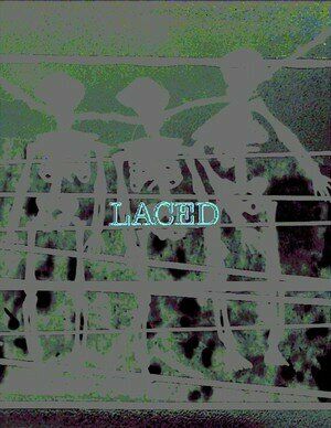 Постер фильма «LACED»