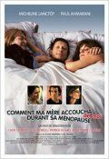 Постер фильма «Comment ma mère accoucha de moi durant sa ménopause»