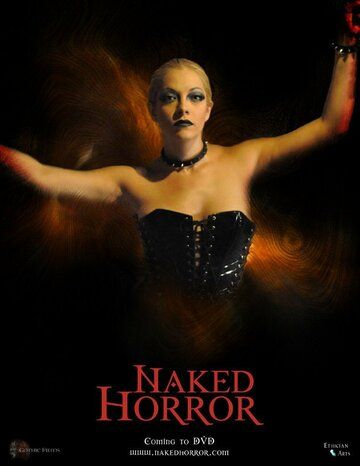 Постер фильма «Naked Horror: The Movie»