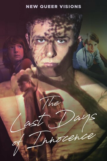 Постер фильма «New Queer Visions: The Last Days of Innocence»