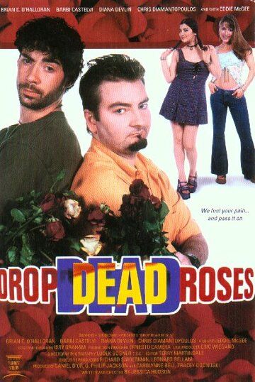Постер фильма «Drop Dead Roses»