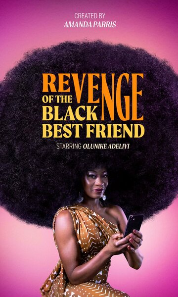 Постер фильма «Revenge of the Black Best Friend»
