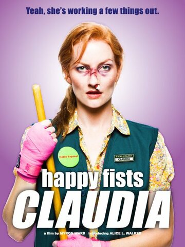 Постер фильма «Happy Fists Claudia»