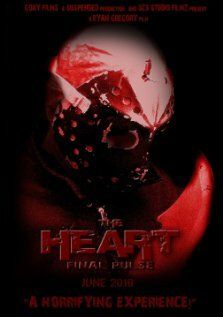 Постер фильма «The Heart: Final Pulse»