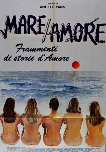 Постер фильма «Mare amore - Frammenti di storie d'amore»