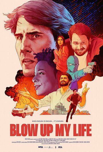 Постер фильма «Blow Up My Life»