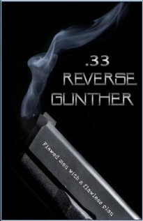 Постер фильма «33 Reverse Gunther»