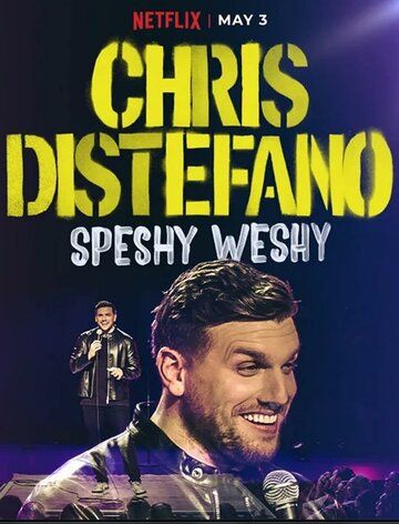 Постер фильма «Chris Distefano: Speshy Weshy»