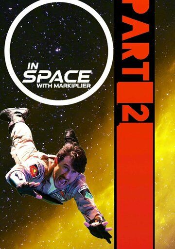 Постер фильма «In Space with Markiplier: Part 2»