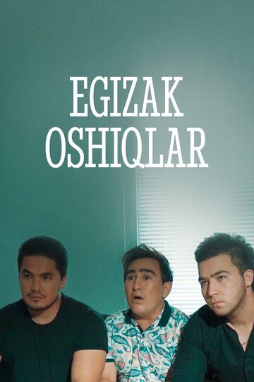 Постер фильма «Egizak oshiqlar»