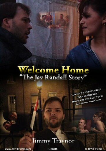Постер фильма «Welcome Home: The Jay Randall Story 2009»