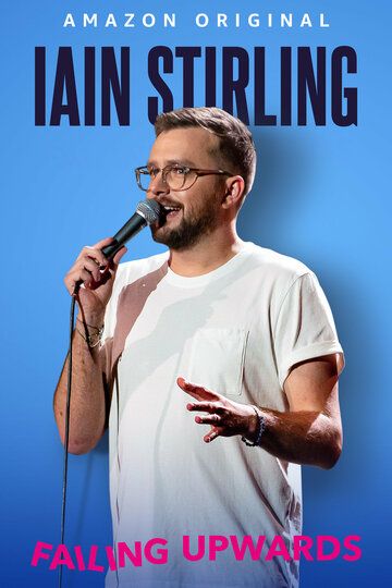 Постер фильма «Iain Stirling: Failing Upwards»