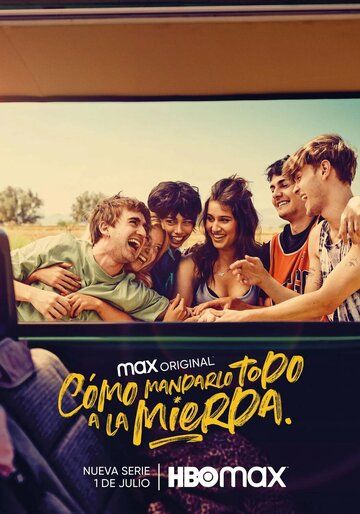 Постер фильма «Cómo mandarlo todo a la mierda»