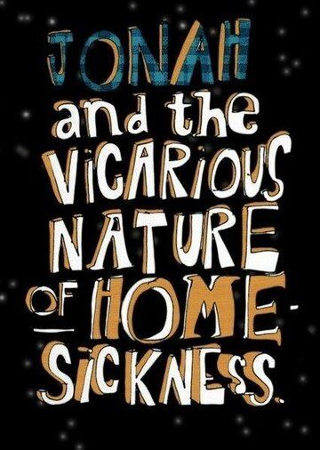 Постер фильма «Jonah and the Vicarious Nature of Homesickness»