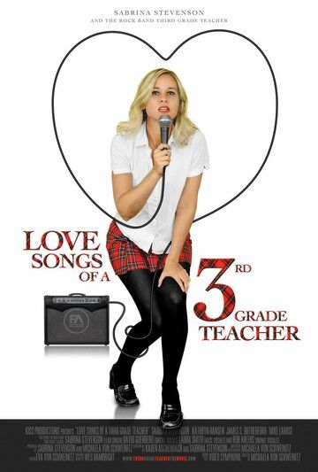 Постер фильма «Love Songs of a Third Grade Teacher»