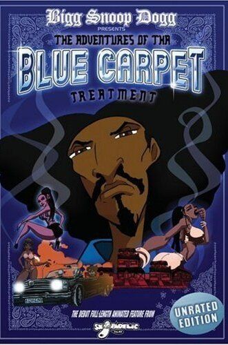 Постер фильма «Bigg Snoop Dogg Presents: The Adventures of Tha Blue Carpet Treatment»