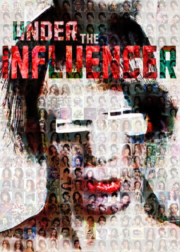 Постер фильма «Under the Influencer»