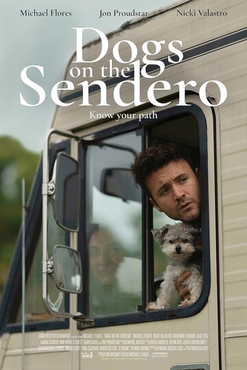 Постер фильма «Dogs on The Sendero»