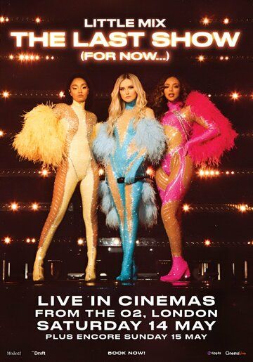 Постер фильма «Little Mix: The Last Show (For Now...)»