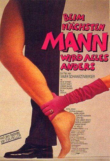 Постер фильма «Beim nächsten Mann wird alles anders»