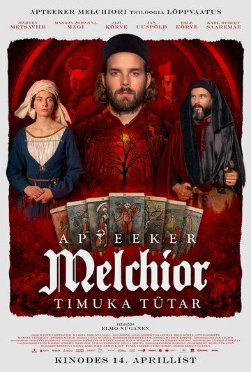 Постер фильма «Аптекарь Мельхиор: Дочь палача»