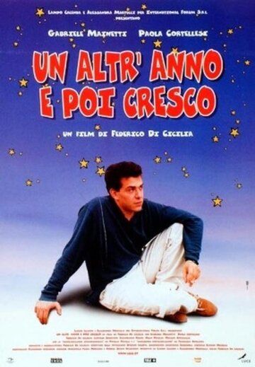 Постер фильма «Un altr'anno e poi cresco»