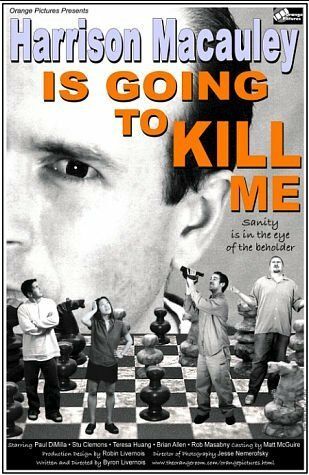 Постер фильма «Harrison Macauley Is Going to Kill Me»