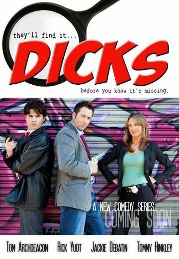 Постер фильма «Dicks»