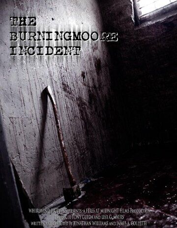 Постер фильма «The Burningmoore Incident»