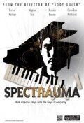 Постер фильма «Spectrauma»