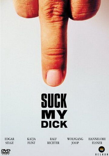 Постер фильма «Suck My Dick»