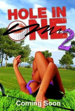 Постер фильма «Hole in One: 2»