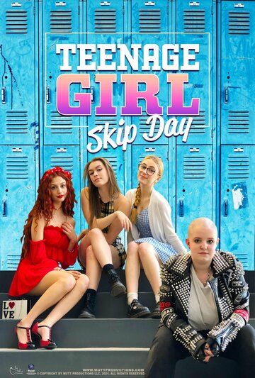 Постер фильма «Teenage Girl: Skip Day»