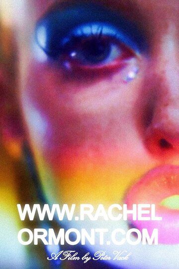 Постер фильма «www.RachelOrmont.com»