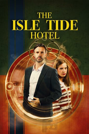 Постер фильма «The Isle Tide Hotel»