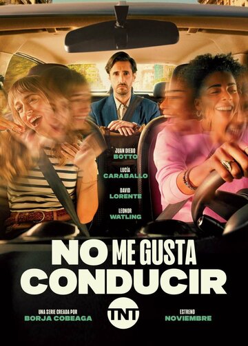 Постер фильма «No me gusta conducir»