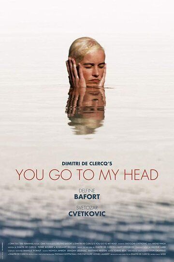 Постер фильма «You Go to My Head»