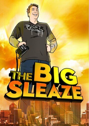 Постер фильма «The Big Sleaze»