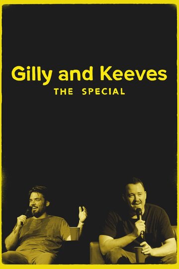 Постер фильма «Gilly and Keeves: The Special»