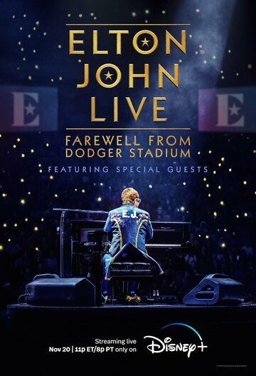 Постер фильма «Elton John Live: Farewell from Dodger Stadium»