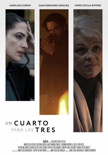 Постер фильма «Un Cuarto para las Tres»