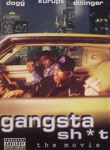 Постер фильма «Gangsta Sh*t: The Movie»