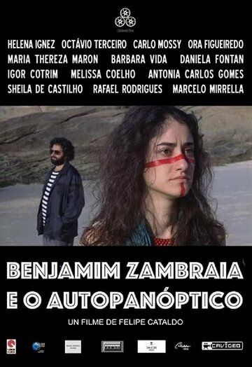 Постер фильма «Benjamim Zambraia e o Autopanóptico»