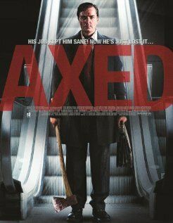 Постер фильма «Axed»
